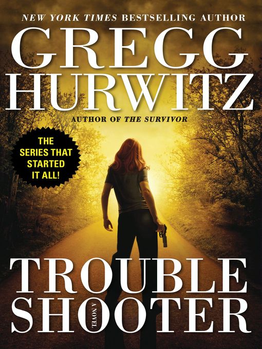 Title details for Troubleshooter by Gregg Hurwitz - Available